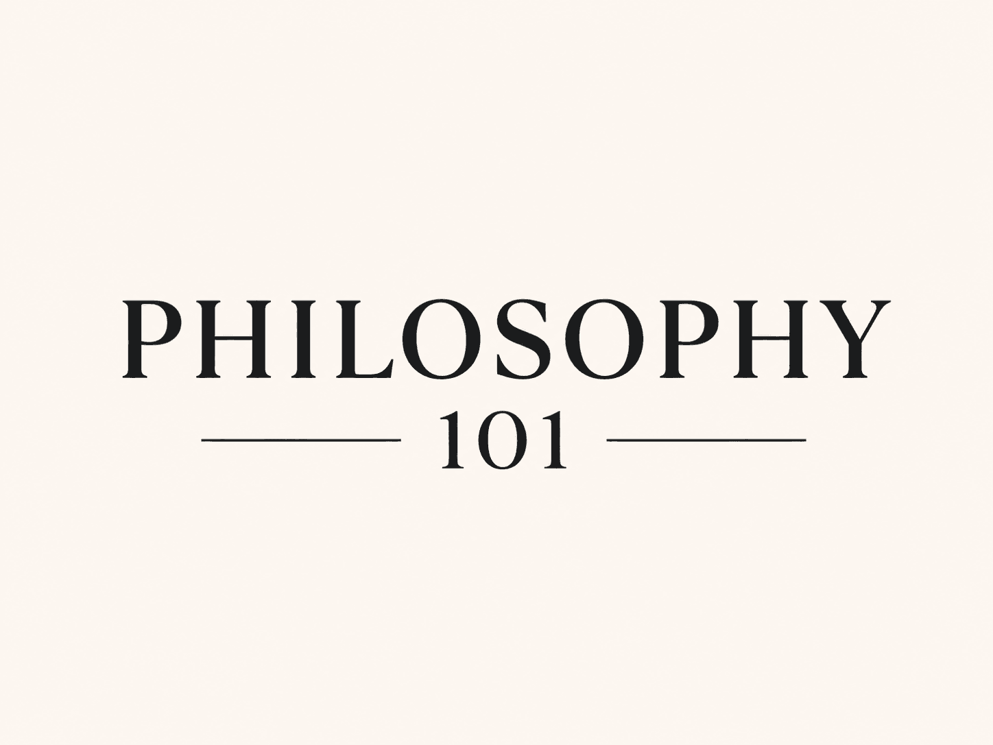 Philosophy 101